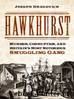 Hawkhurst: Murder, Corruption, and Britain's Most Notorious Smuggling Gang by Joseph Dragovich