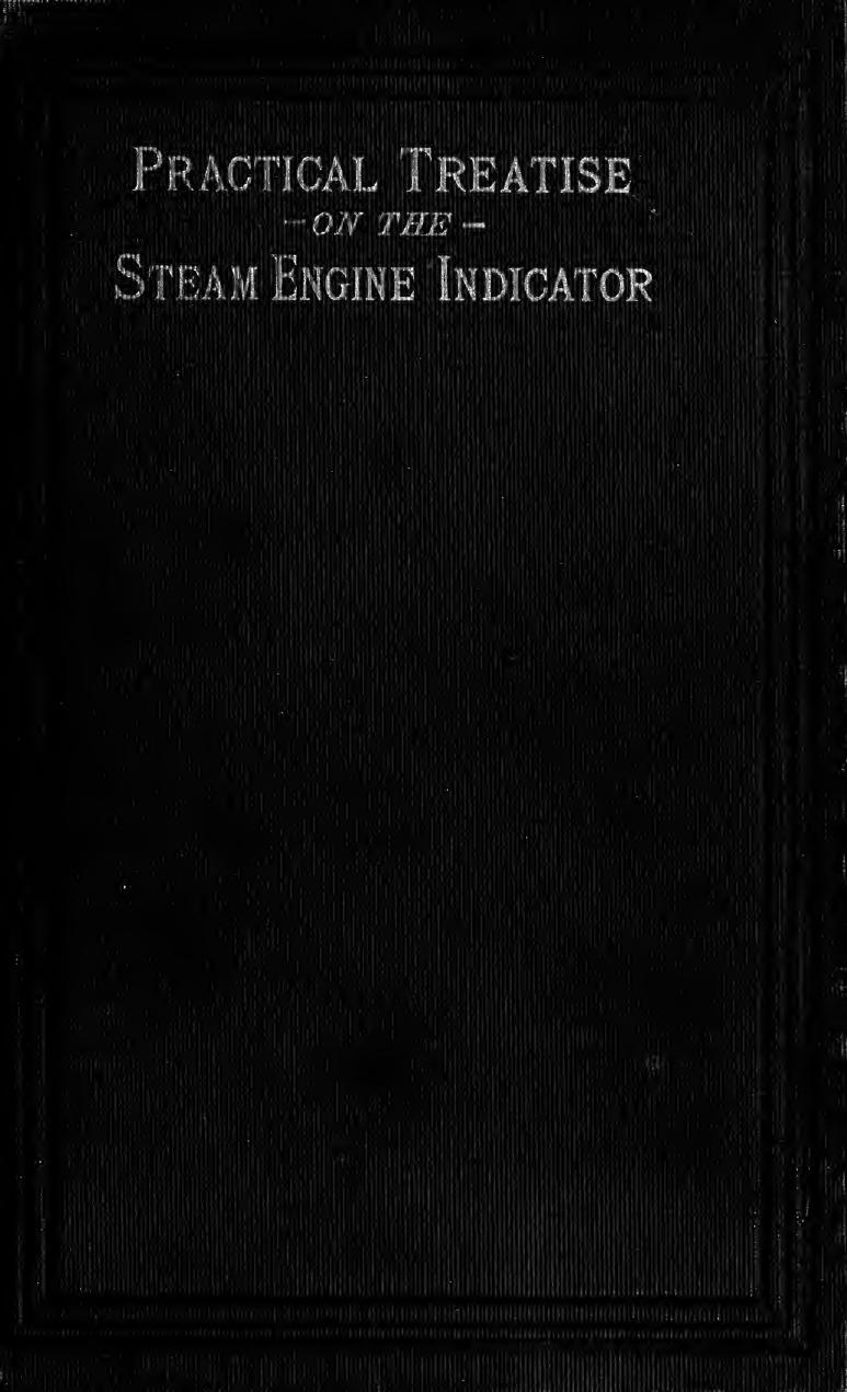 Hawkins' indicator catechism : a practical treatise for the use of erecting and operating engineers, superintendants, students of steam engineering, etc. ... by Hawkins N. (Nehemiah) 1833-