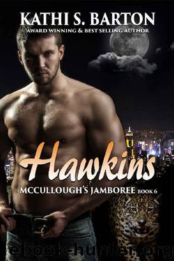 Hawkins: McCullough’s Jamboree – Erotic Jaguar Shapeshifter Romance (McCullough's Jamboree Book 6) by Kathi S. Barton