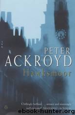 Hawksmoor by Peter Ackroyd