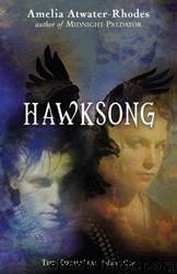 Hawksong by Amelia Atwater-Rhodes