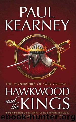 Hawkwood and the Kings by Paul Kearney