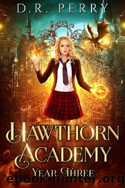 Hawthorn Academy: Year Three by D.R. Perry