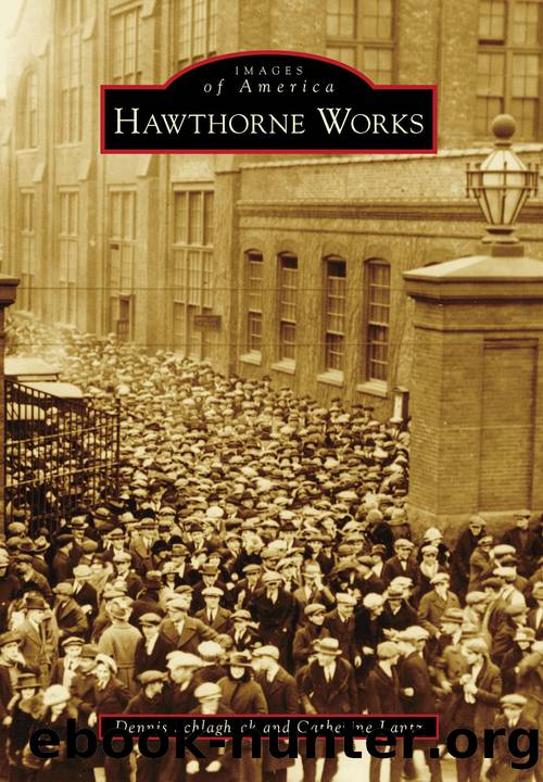 Hawthorne Works by Dennis Schlagheck