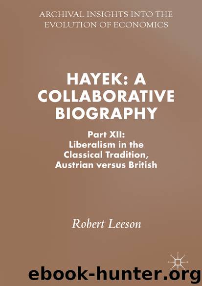 Hayek: A Collaborative Biography by Robert Leeson