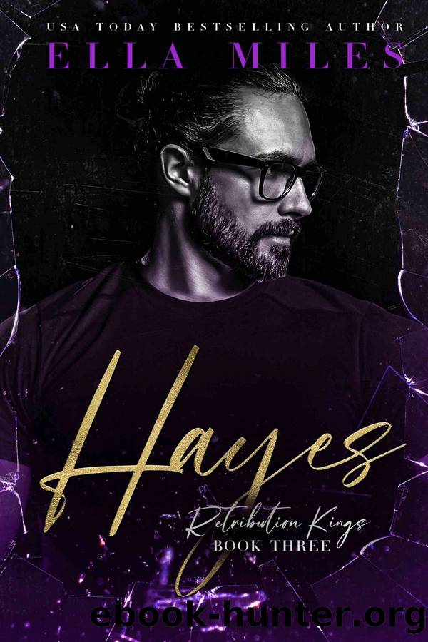Hayes: Retribution Kings Book 3 by Ella Miles