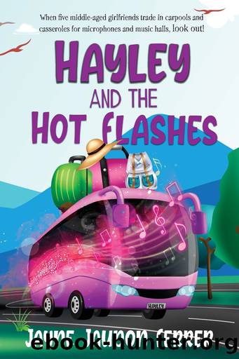 Hayley and the Hot Flashes by Jayne Jaudon Ferrer