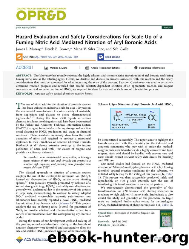Hazard Evaluation and Safety Considerations for Scale-Up of a Fuming Nitric Acid Mediated Nitration of Aryl Boronic Acids by James I. Murray Derek B. Brown Maria V. Silva Elipe and Seb Caille