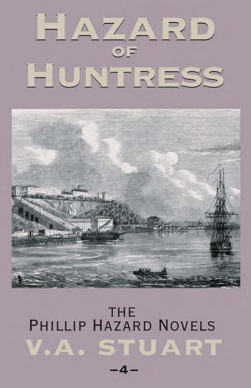 Hazard of Huntress by V. A. Stuart