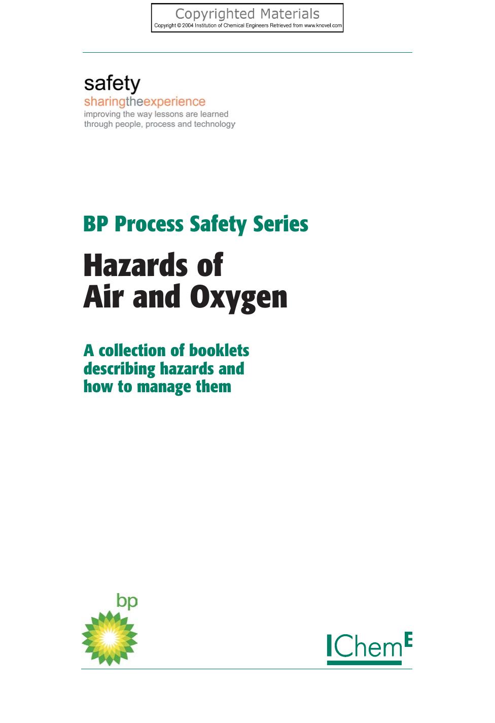 Hazard of air and oxygen : a collection of booklets describing hazards and how to manage them by Bp Safety Group