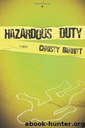 Hazardous Duty by Christy Barritt