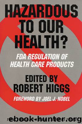 Hazardous to Our Health? by Robert Higgs
