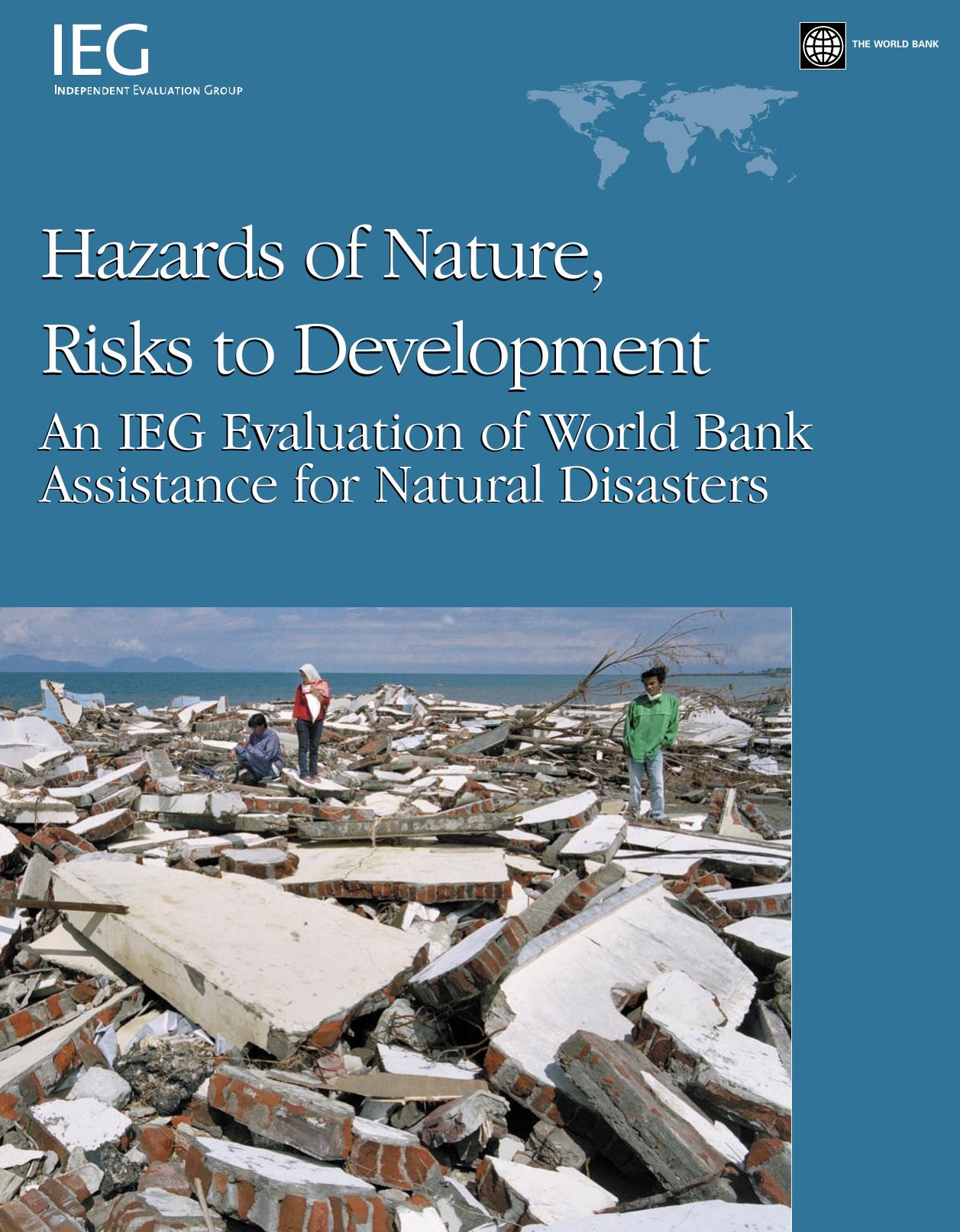 Hazards of Nature, Risks to Development: An IEG Evaluation of World Bank Assistance for Natural Disasters (Operations Evaluation Studies) by Ronald Steven Parker