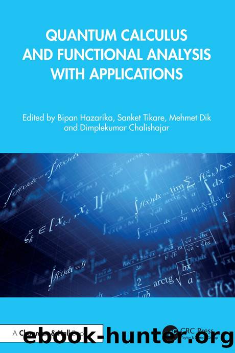 Hazarika B. Quantum Calculus and Functional Analysis with Applications 2025 by Unknown