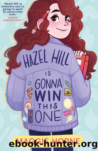 Hazel Hill is Gonna Win this One by Maggie Horne