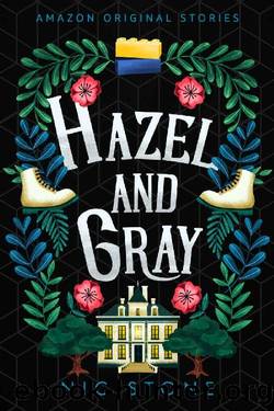 Hazel and Gray (Faraway collection) by Nic Stone
