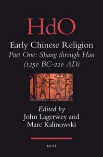 HdO Early Chinese Religion: Shang Through Han (1250 BC–220 AD) (Handbook of Oriental Studies, Section Four, China) by John Lagerwey Marc Kalinowski