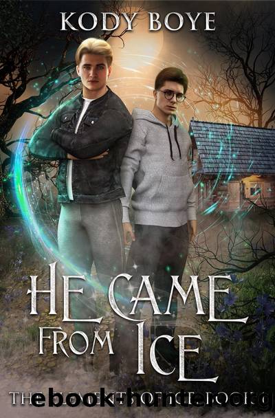 He Came from Ice by Kody Boye