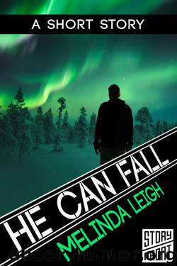 He Can Fall: She Can Series by Melinda Leigh