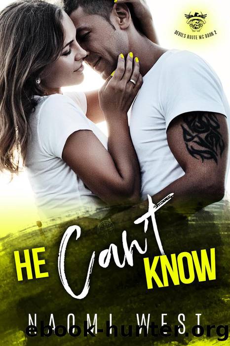 He Can't Know by Naomi West