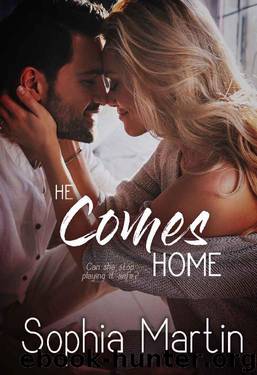 He Comes Home: A Small Town Romance (Shepherd's Creek Book 1) by Sophia Martin