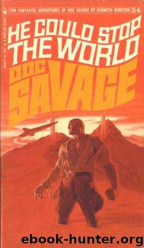 He Could Stop the World by Kenneth Robeson