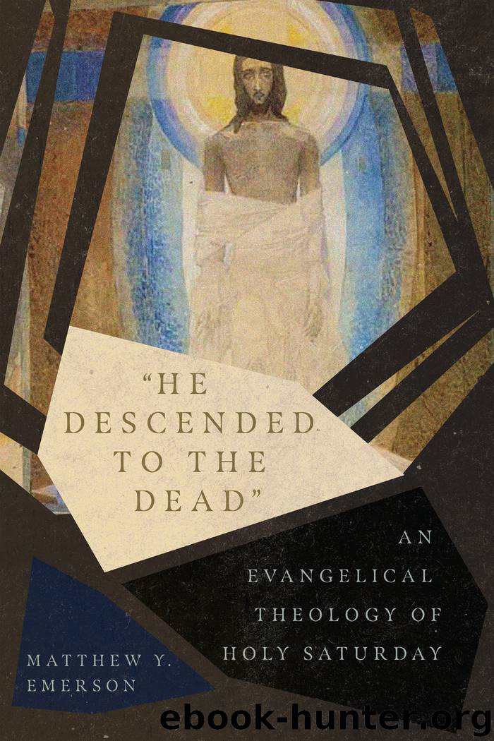 He Descended to the Dead by Emerson Matthew Y.;