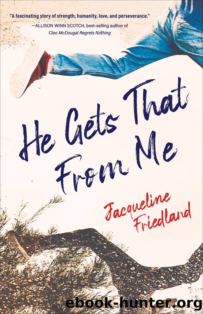 He Gets That From Me by Jacqueline Friedland