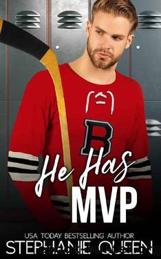 He Has MVP: An Enemies to Lovers Romance (Boston Brawlers Hockey Romance) by Stephanie Queen