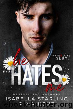 He Hates Me: A Dark Stalker Romance (Hate & Love Duet Book 1) by Rina Kent & Isabella Starling