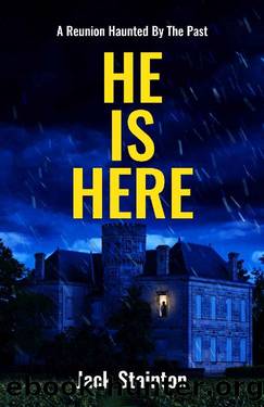 He Is Here: An unputdownable psychological thriller by Jack Stainton