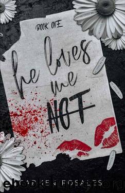 He Loves Me Not (Book One) : A Dark High School Romance by Carmen rosales