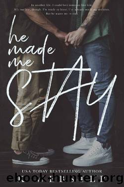 He Made Me Stay by K Webster