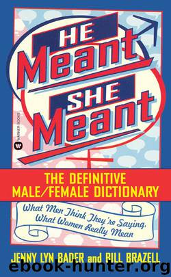 He Meant, She Meant by Jenny Lyn Bader & Bill Brazell