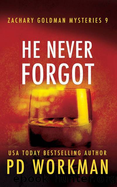 He Never Forgot by P.D. Workman