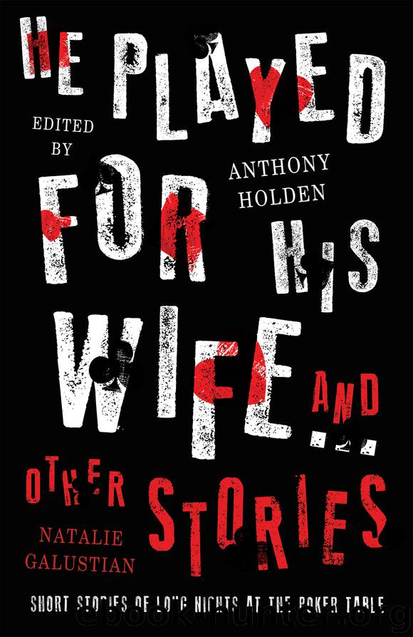 He Played For His Wife And Other Stories by Anthony Holden natalie galustian