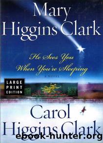 He Sees You When You're Sleeping by Clark Mary Higgins