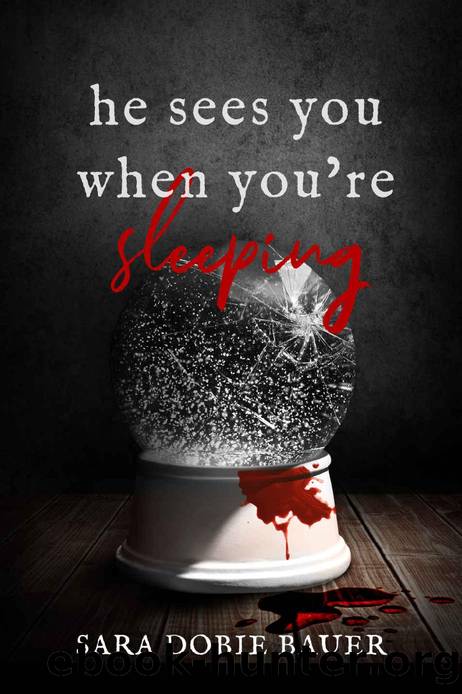 He Sees You When You're Sleeping by Sara Dobie Bauer