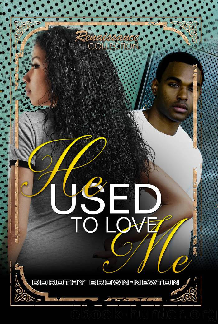 He Used to Love Me by Dorothy Brown-Newton