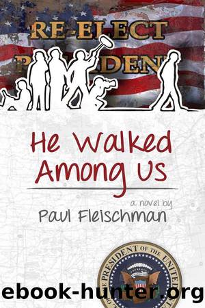 He Walked Among Us by Paul Fleischman