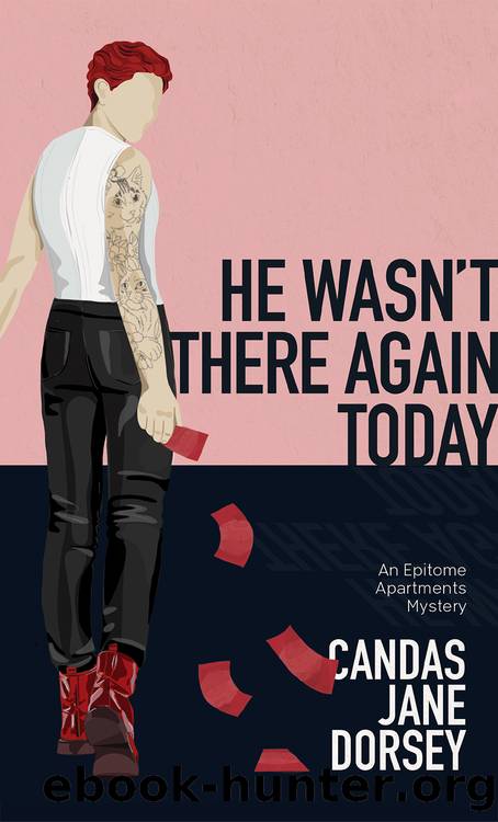 He Wasn't There Again Today by Candas Jane Dorsey