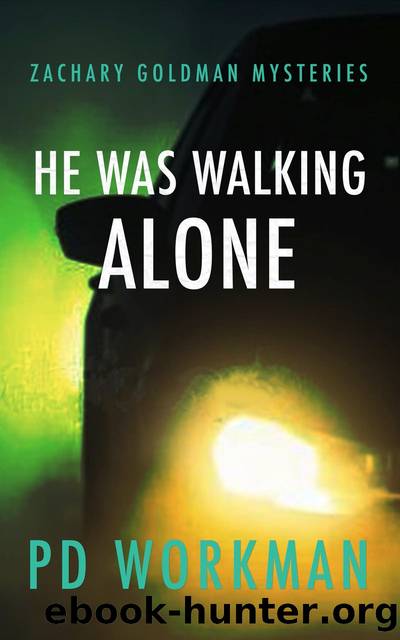 He was Walking Alone by P.D. Workman