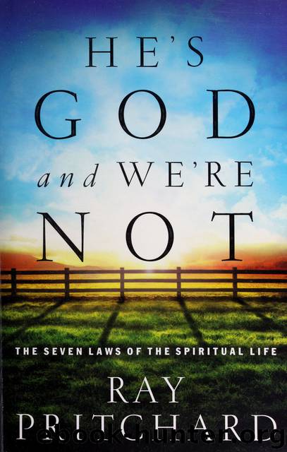 He's God and We're Not by Ray Pritchard