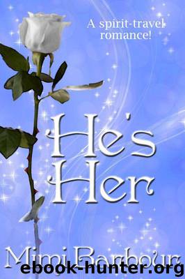 He's Her (The Vicarage Bench Series) by Barbour Mimi