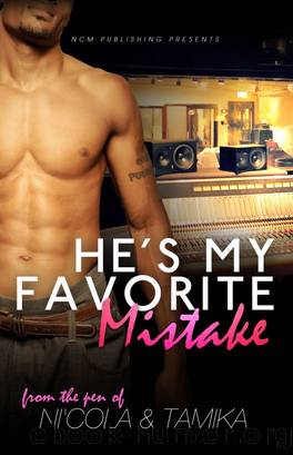 He's My Favorite Mistake by Nicola Mitchell & Tamika Newhouse & Tamika Newhouse