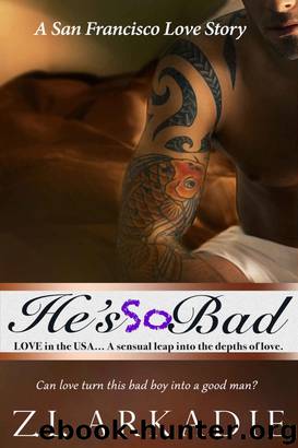 He's So Bad by Z.L. Arkadie