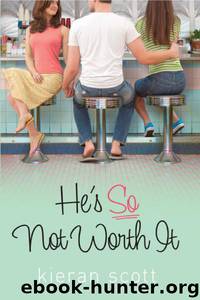 He's So Not Worth It by Kieran Scott
