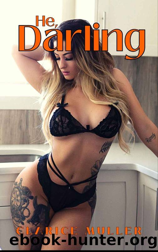 He, darling: A seductive charmer's guide to sexual mastery (Burning Secrets Book 3) by Muller Clarice