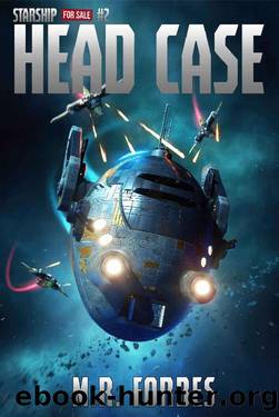 Head Case (Starship for Sale Book 2) by M.R. Forbes