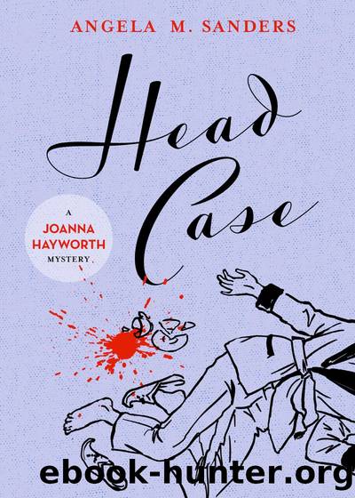 Head Case by Angela M. Sanders